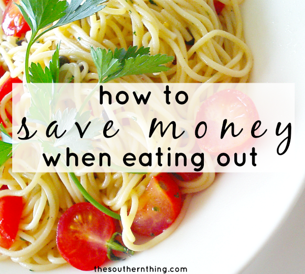 How to Save Money When Eating Out