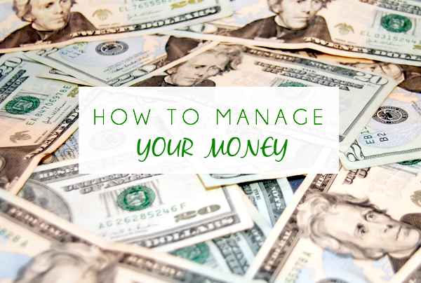 How to Manage Your Money