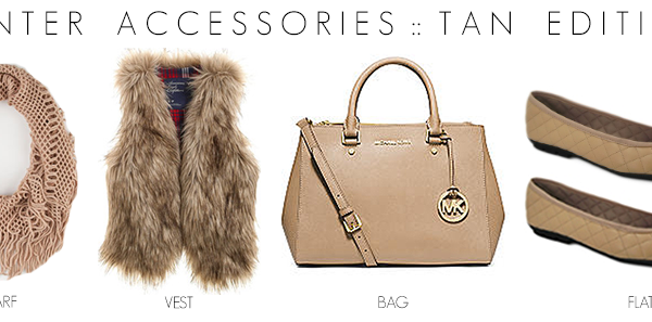 Winter Accessories :: Tan Edition + Giveaway