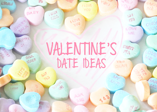 Valentine’s Date Ideas