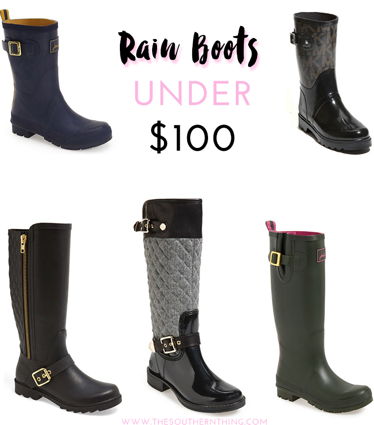 Rain Boots Under $100 - The Southern Thing