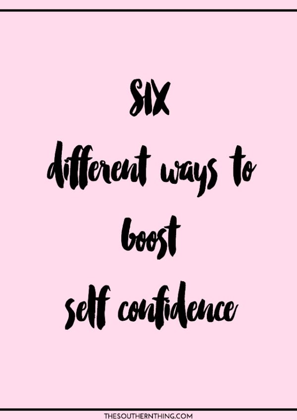 Six Different Ways to Boost Self Confidence