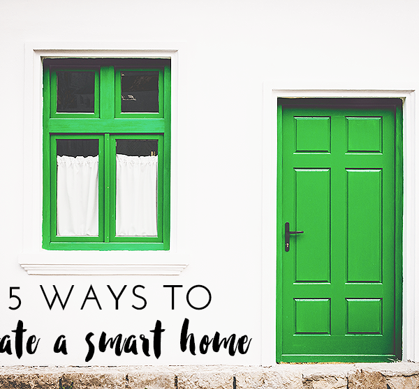 5 Ways to Create a Smart Home