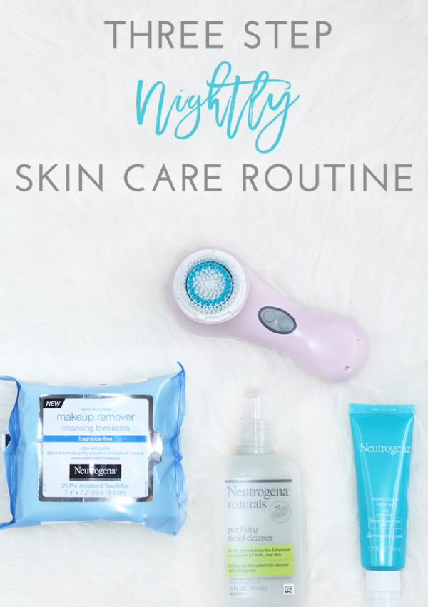 Three Step Nightly Skin Care Routine