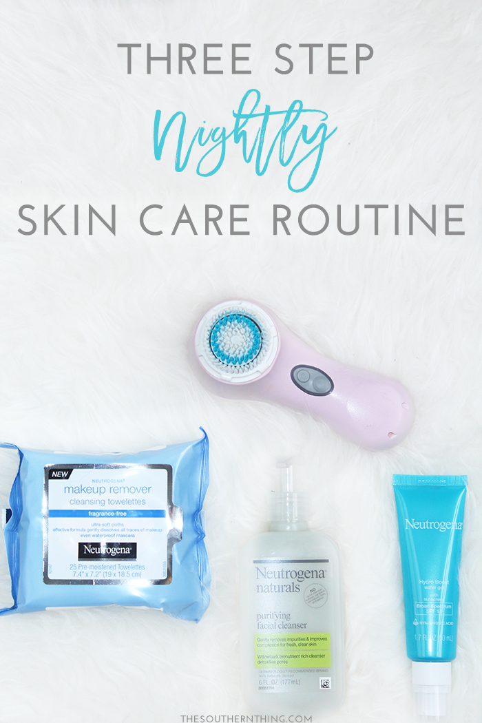 Three Step Nightly Skin Care Routine