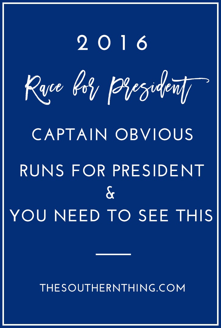 2016 Captain Obvious for President