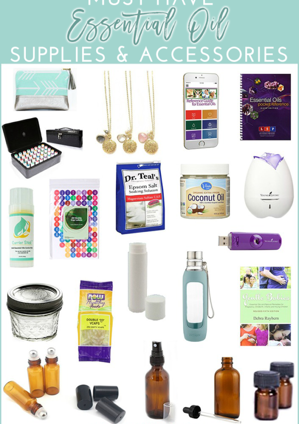 Must Have Essential Oil Supplies and Accessories