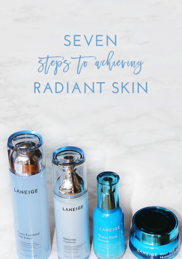 7 Steps to Radiant Skin + Giveaway