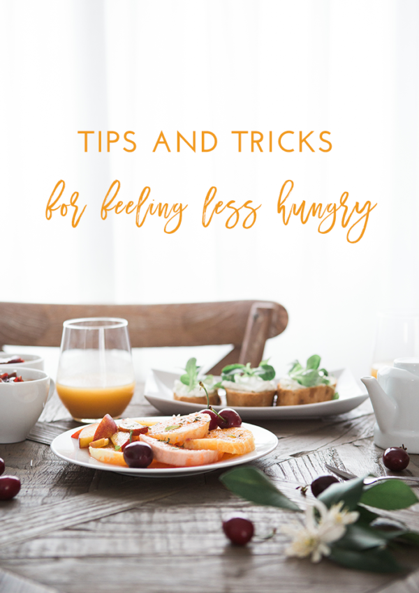 Tips and Tricks to Feel Less Hungry