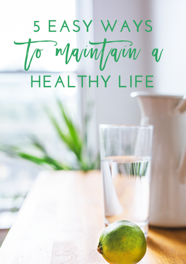 Ways to Maintain a Healthy Lifestyle