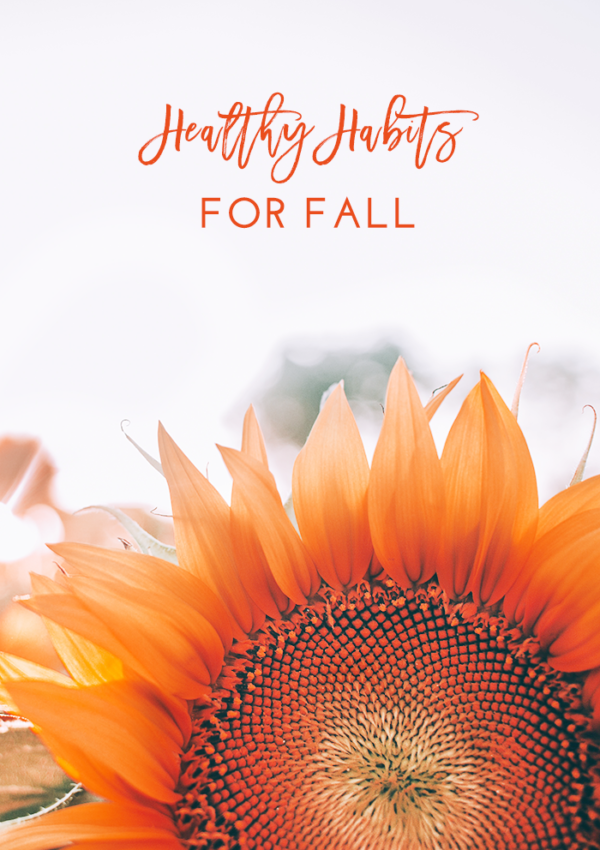 Healthy Habits for Fall