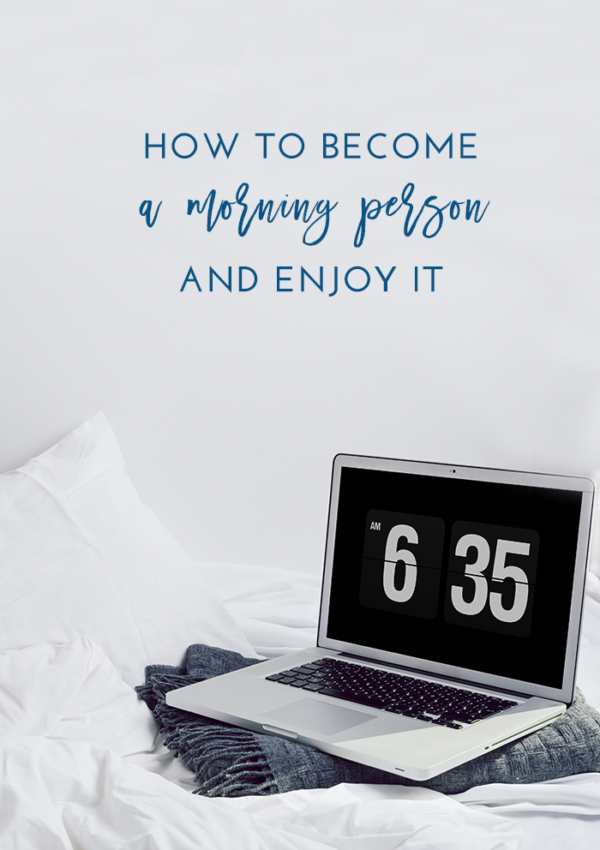 How to Become a Morning Person and Actually Enjoy It