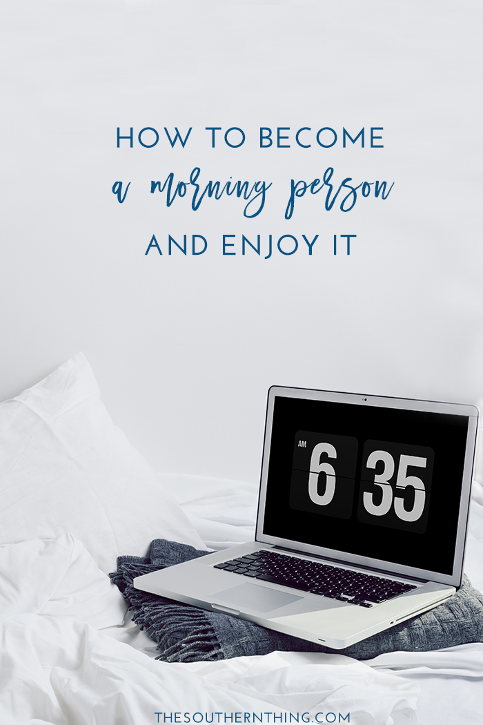 How to Become a Morning Person and Actually Enjoy It