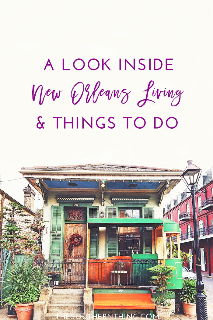 A Look Inside New Orleans Living: Things to Do in New Orleans 