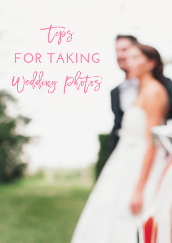 Tips for Taking Wedding Photos