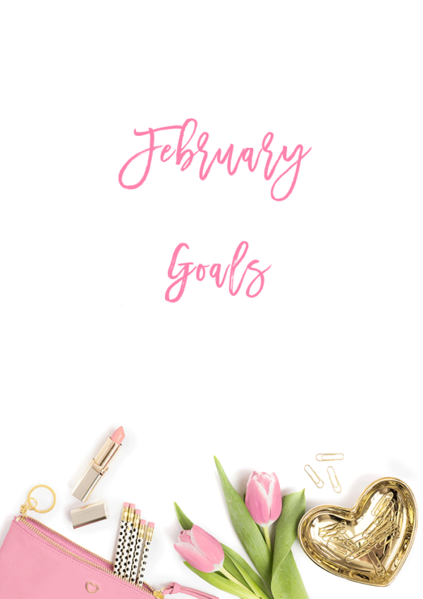 February Goals