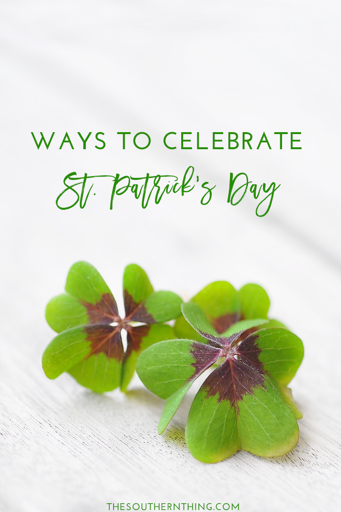 Ways to Celebrate St. Patrick's Day