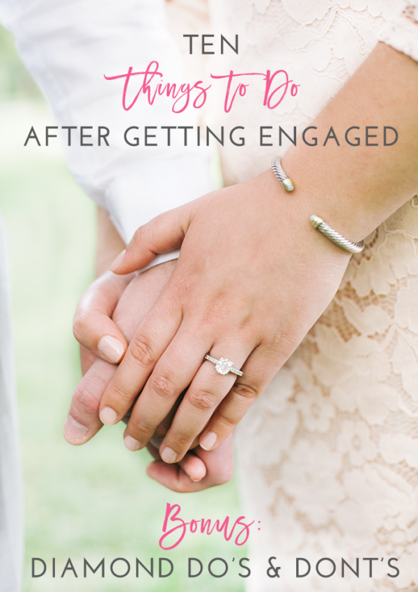 10 Things to Do After Getting Engaged + Bonus Guide on How to Clean Your Engagement Ring: Diamond Do's + Dont's