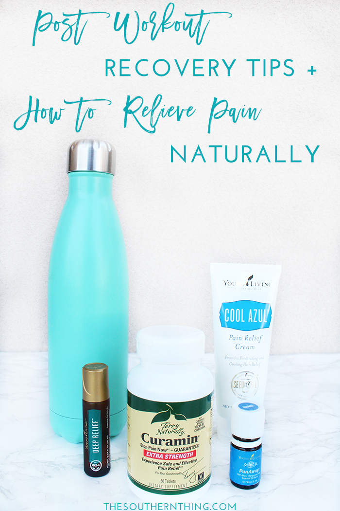 Post Workout Recovery Tips + How to Relieve Pain Naturally