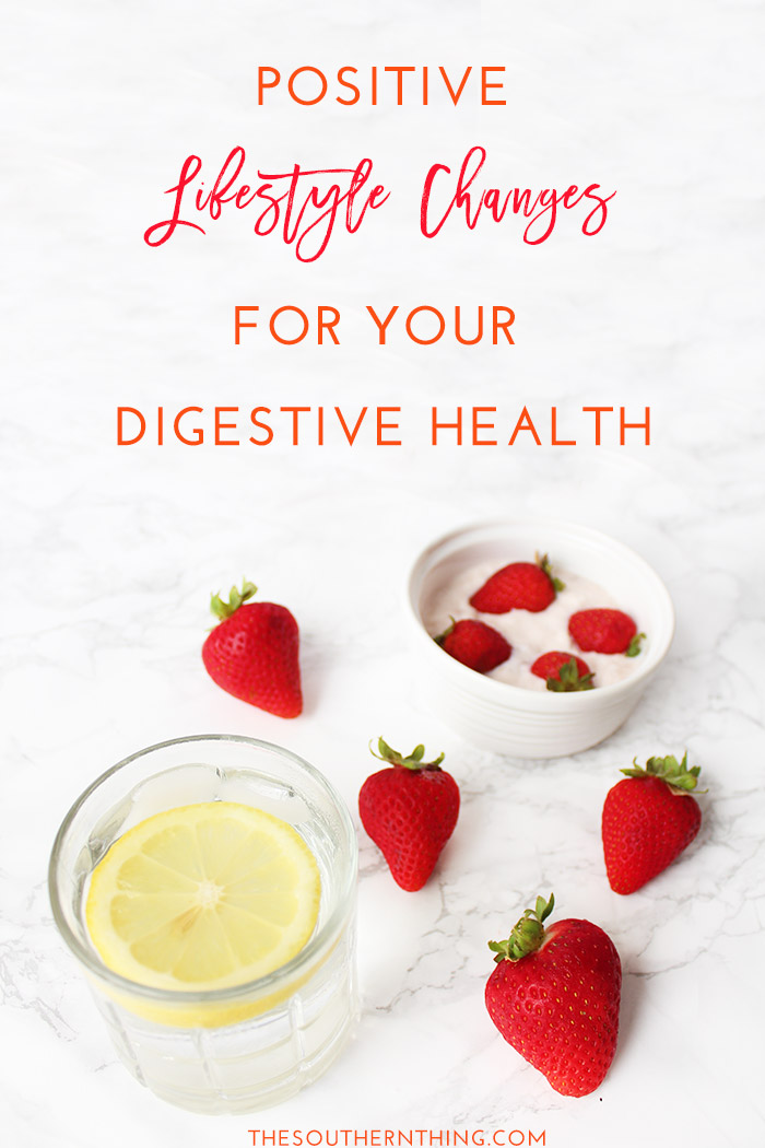 Positive Lifestyle Changes for Digestive Health | 5 Ways to Improve Digestive Health