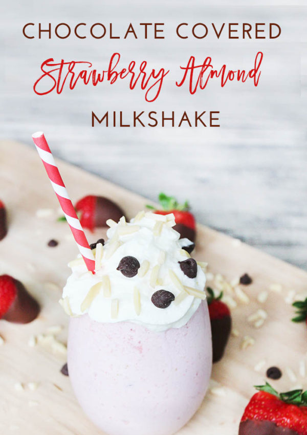 Chocolate Covered Strawberry Almond Milkshake