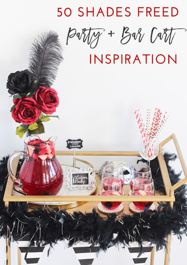50 Shades Freed Party & Bar Cart Inspiration. How to throw a 50 Shades of Grey themed party with a styled bar cart and forbidden fruit sangria cocktail drink recipe.