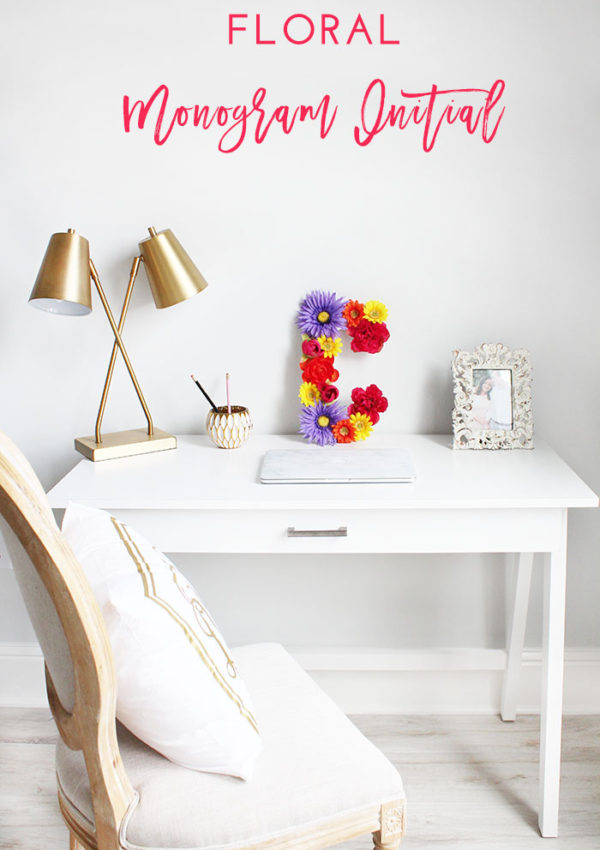 DIY Floral Monogram Initial Tutorial