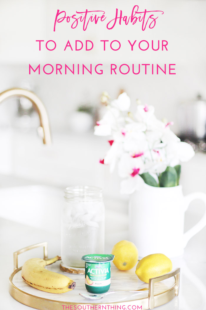 Positive Habits to Add to Your Morning Routine
