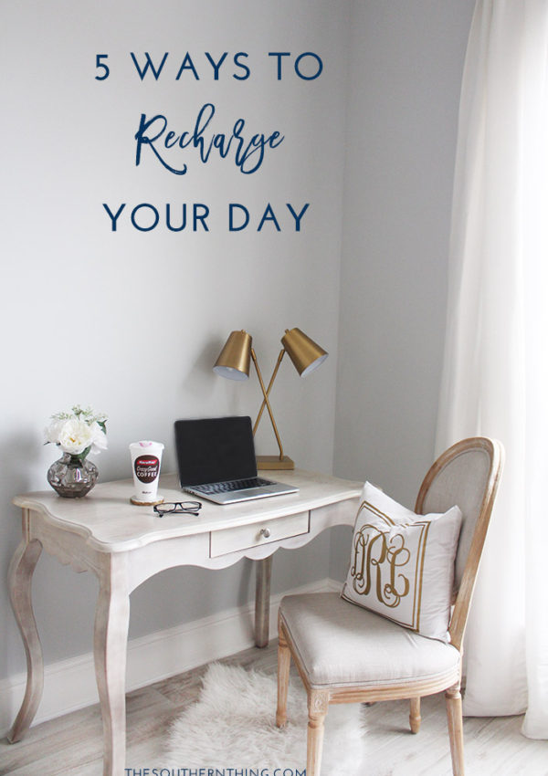5 Ways to Recharge Your Day