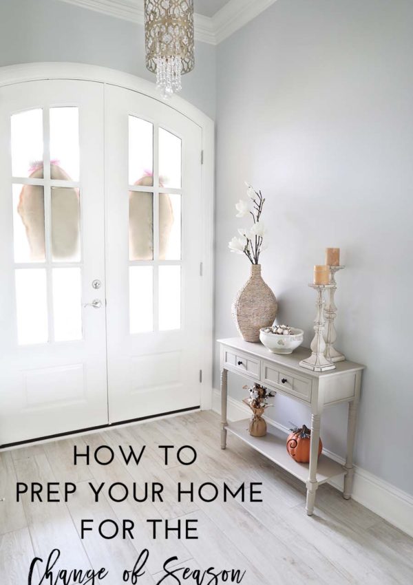 How to Prep Your Home for the Change of Seasons