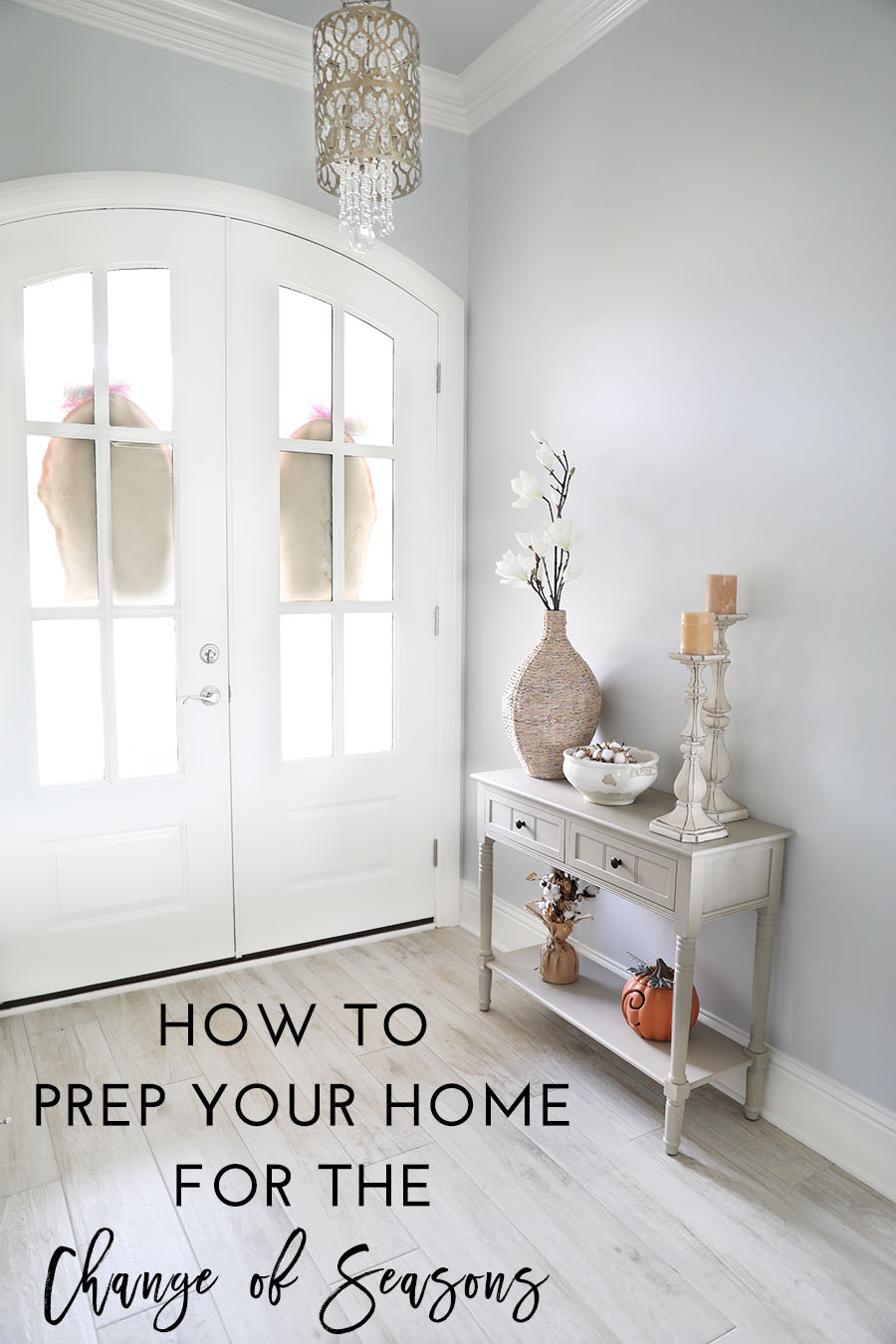 How to Prep Your Home for the Change of Seasons - Winter Home Prep Checklist