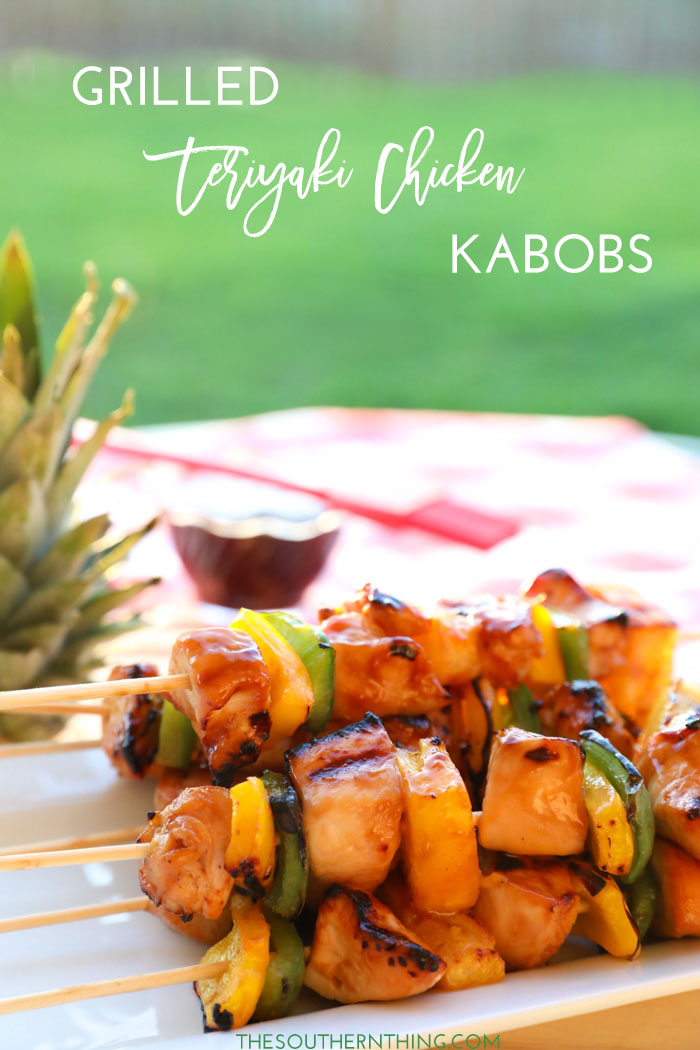 Grilled Teriyaki Chicken Kabobs with Grilled Bell Peppers and Pineapple