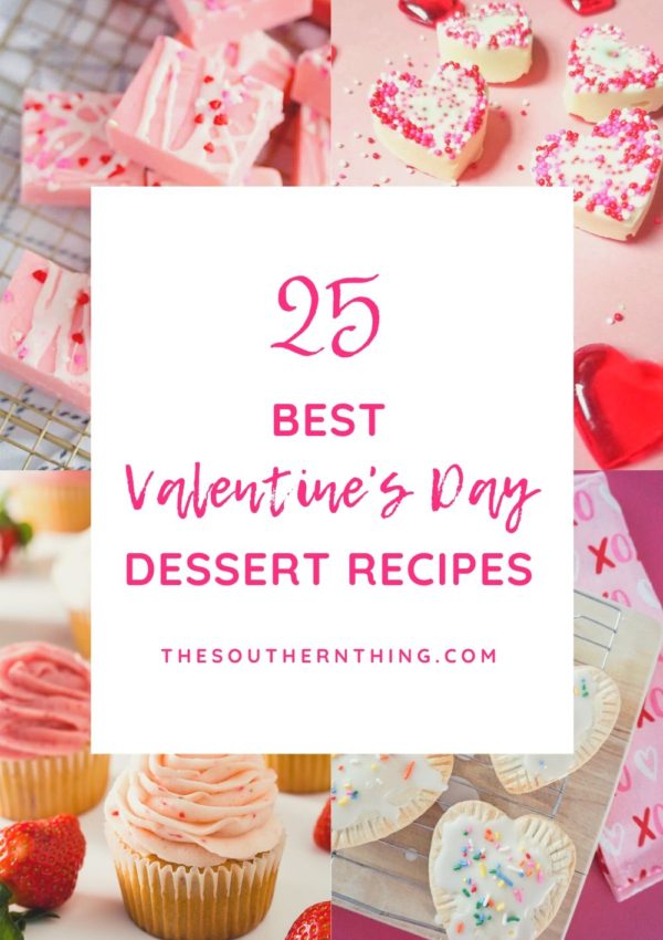 25 Best Valentine’s Day Dessert Recipes
