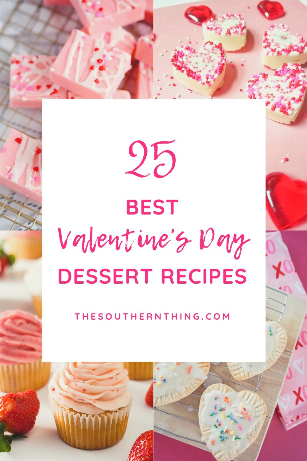 25 Best Valentine's Day Dessert Recipes